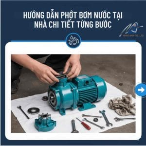 Hướng dẫn thay phớt bơm chi tiết